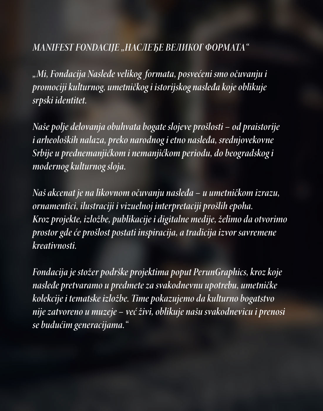 Fondacija Nasledje Velikog Formata - Manifest