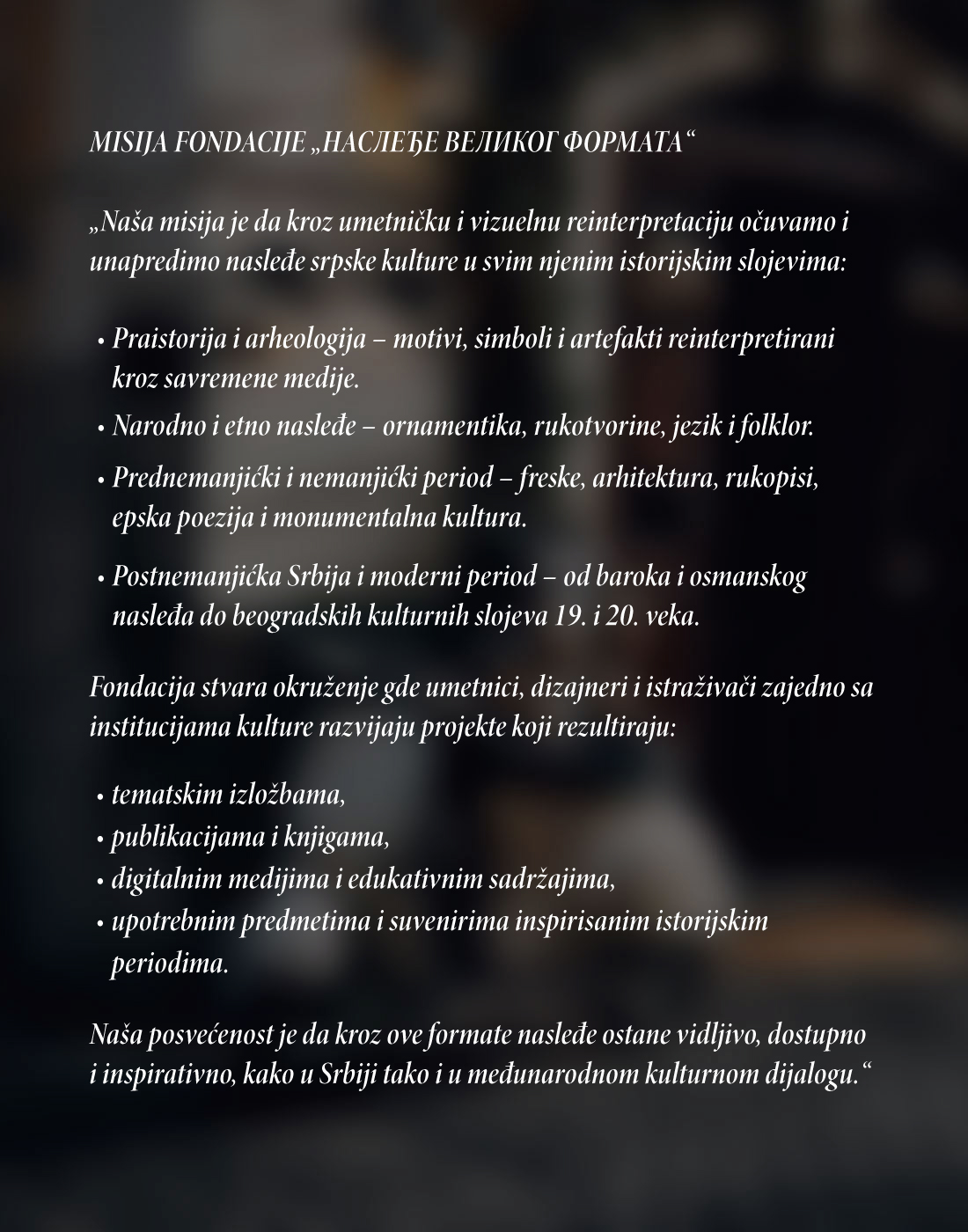 Fondacija Nasledje Velikog Formata - Misija
